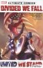 ULTIMATE COMICS DIVIDED WE FALL UNITED WE STAND TP [9780785184164]